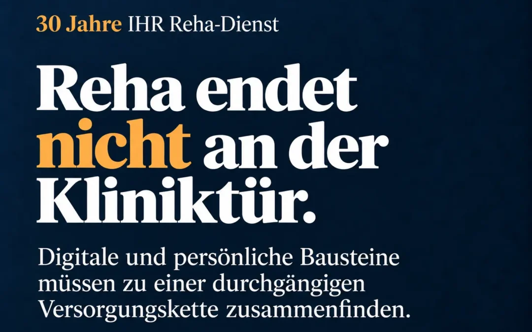 Analog PLUS digital: Wie die Rehabilitation der Zukunft hybride Versorgungsketten schafft